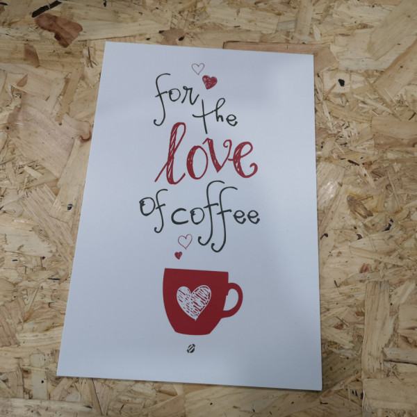 Placa Decorativa em PVC - For the love of caffee