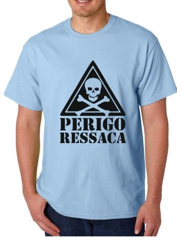T-shirt - Perigo Ressaca