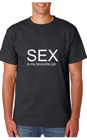 T-shirt - Sex Is My favorite job