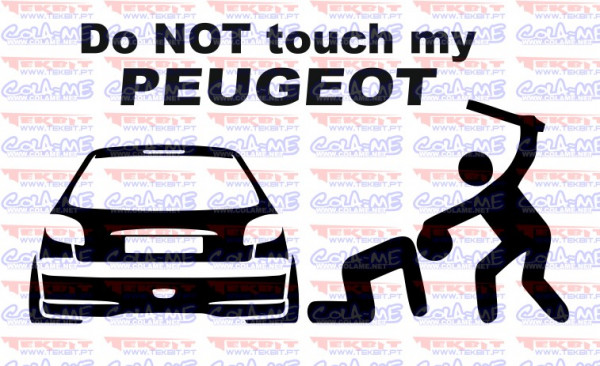 Autocolante - Do not touch my Peugeot (206)