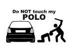 Autocolante - Do not touch my polo (6N)