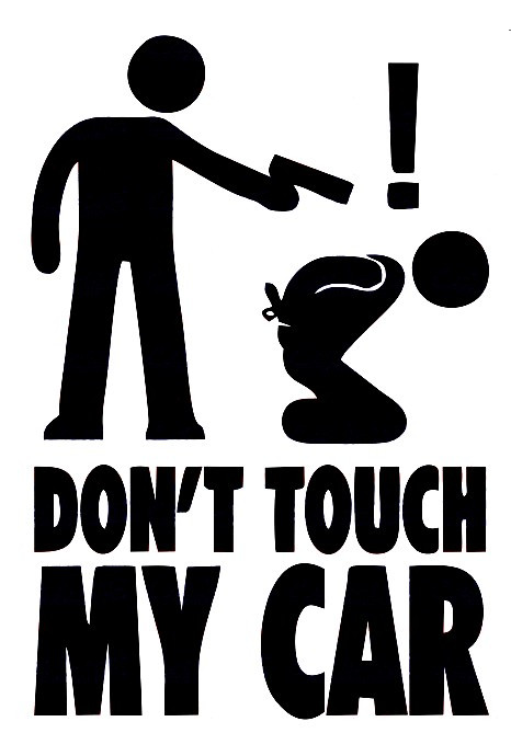 Autocolante - Don't touch my car