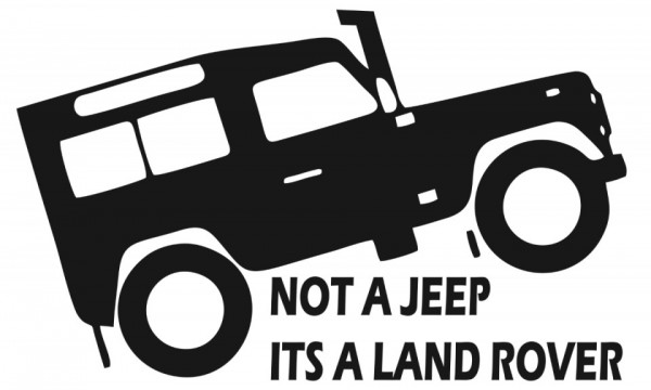 Autocolante - Not a jeep, its a Land Rover