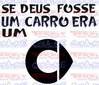 Autocolante - Se deus fosse um carro era um smart