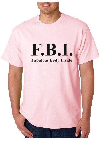 T-shirt - FBI Fabulous Body Inside