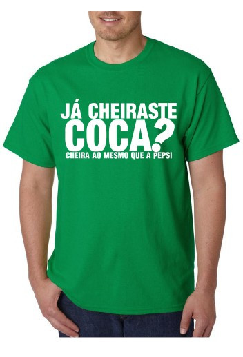 T-shirt - Já Cheiras-te Coca?
