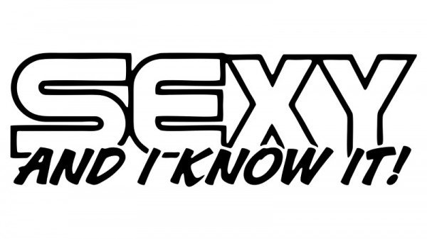 Autocolante com Sexy and i know it
