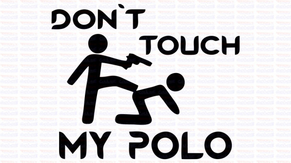 Autocolante - Don´t Touch My Polo