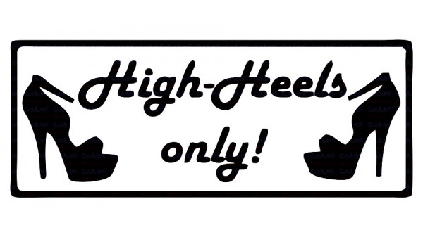 Autocolante - High heels only!