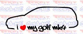 Autocolante - I Love my Golf mk4 variant
