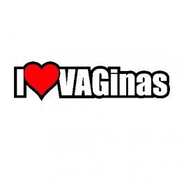 Autocolante - I love VAGinas