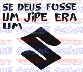 Autocolante - Se deus fosse um jipe era um suzuki