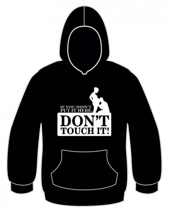 Sweatshirt com capuz - Dont Touch It!