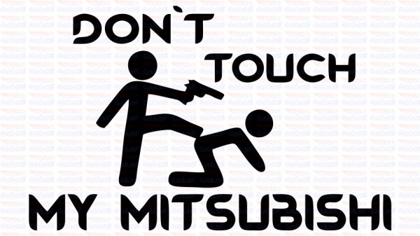 Autocolante - Don´t Touch My Mitsubishi