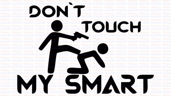 Autocolante - Don´t Touch My smart