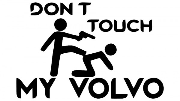 Autocolante - Don´t Touch My Volvo