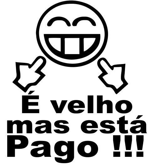 Autocolante -  É velho mas tá pago !!!