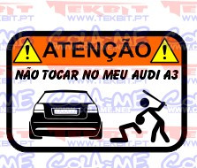 Autocolante Impresso - Não tocar no meu Audi A3 5P