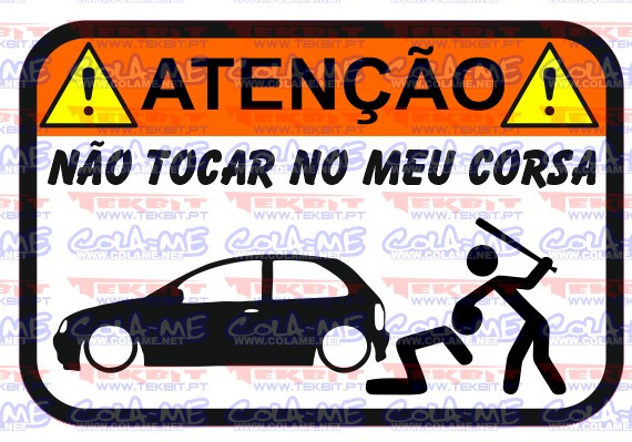 Autocolante Impresso - Não tocar no meu Corsa B