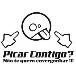 Autocolante - Picar Contigo? Não te quero envergonhar!!!