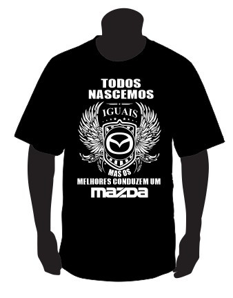 T-shirt com Todos Nascemos Iguais (Mazda)