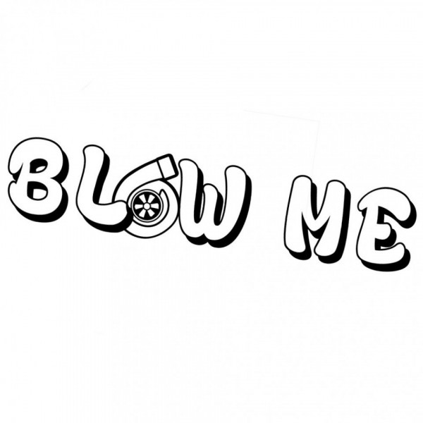 Autocolante - Blow me (turbo)