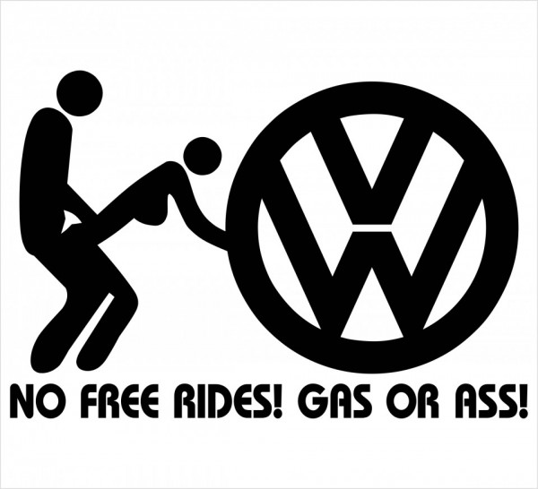 Autocolante - No free rides, gas or ass - vw