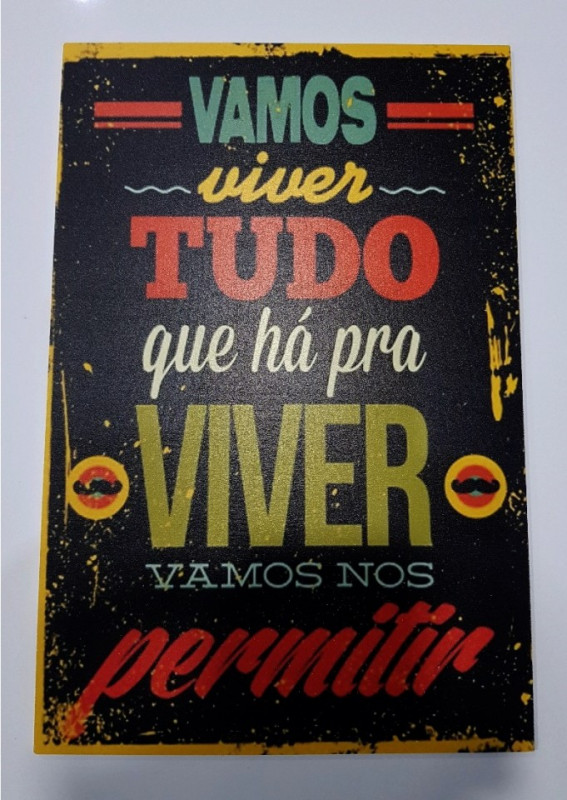 Placa Decorativa em PVC - Vamos viver tudo que há pra viver