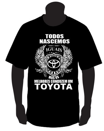 T-shirt com Todos Nascemos Iguais (TOYOTA)
