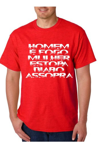 T-shirt -Homem É Fogo Mulher Estopa Diabo Assopra