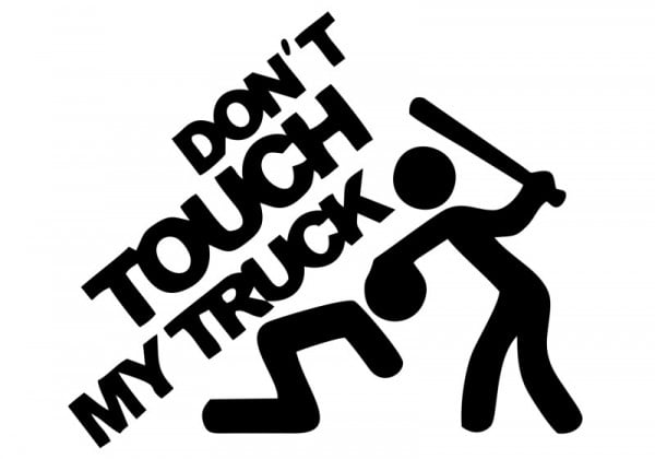Autocolante com Dont touch my truck