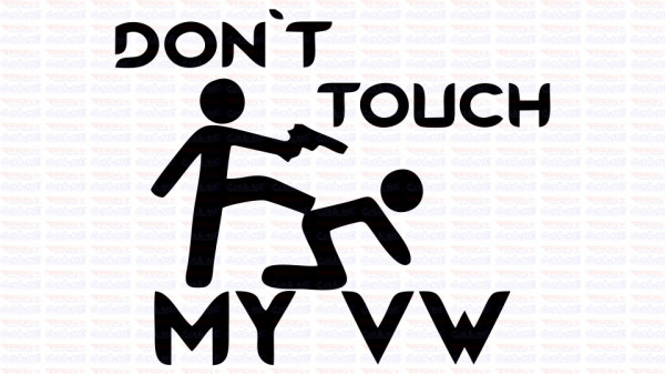 Autocolante - Don´t Touch My VW