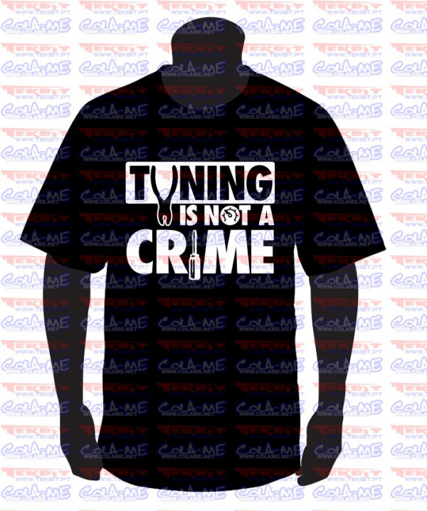 T-shirt - Tuning is Not a Crime