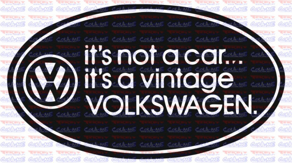 Autocolante - it's not a car its a vintage volkswagen