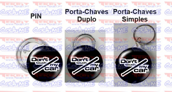 Pin / Porta Chaves - Dont Touch My Car