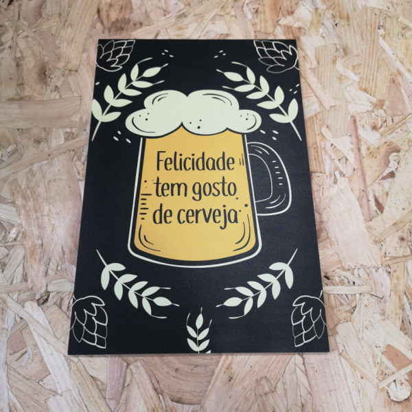 Placa Decorativa em PVC - Felicidade tem gosto de cerveja