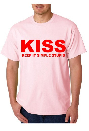T-shirt - KISS Keep It Simple Stupid