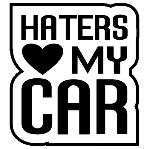 Autocolante - Haters love my car