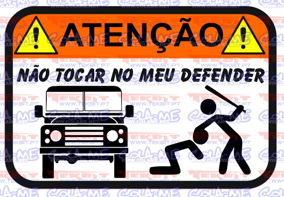 Autocolante Impresso - Não tocar no meu Defender