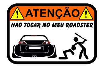 Autocolante Impresso - Não tocar no meu Roadster - SMART