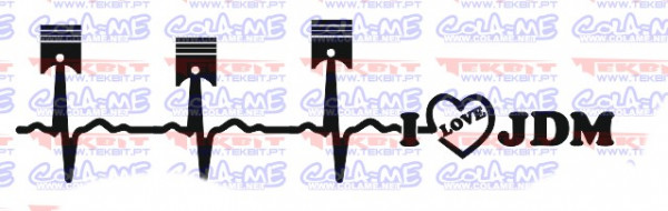 Autocolante - 	 Piston love JDM