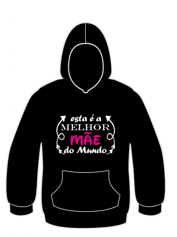 Sweatshirt com capuz com Esta é a melhor Mãe do Mundo