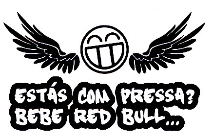 Autocolante - Estás com pressa? Bebe Red Bull...