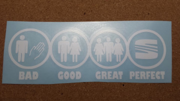 Autocolante - BAD GOOD GREAT PERFECT - SEAT - Img 2
