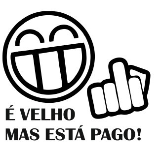 Autocolante -  É velho mas está pago - Img 1