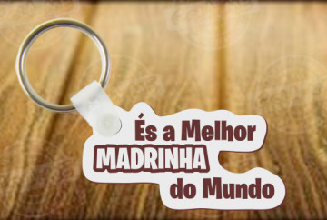 Porta chaves em MDF - És a melhor Madrinha do Mundo - Img 1