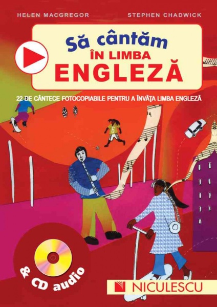 Sa cantam in limba engleza & CD audio - Helen MacGregor, Stephen Chadwick