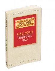 Simbolismul Crucii - Rene Guenon
