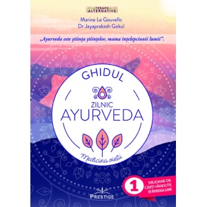 Ghidul zilnic Ayurveda - Marine Le Gouvello Jayaprakash Gokul