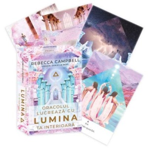Oracolul lucreaza cu lumina ta interioara - Rebecca Campbell